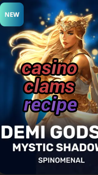 casino clams recipe-trdjkmsxjksdss.com