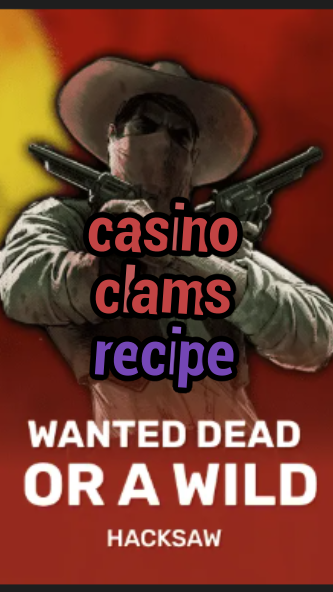 casino clams recipe-trdjkmsxjksdss.com